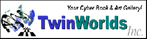 TwinWorlds, Inc. - Cyber Book & Art Gallery